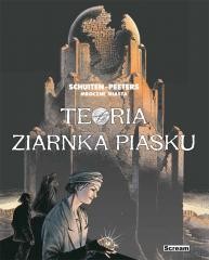 okładka Mroczne Miasta - Teoria ziarnka piasku książka | Benoit Peeters, Schuiten Francois