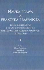okładka Nauka prawa a praktyka prawnicza książka | Marcin Sala-Szc, Michał Araszkiewicz, Michał Krok