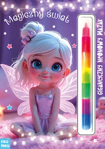 okładka Magiczny świat. Gigantyczny neonowy mazak. Marker modułowy książka | Opracowanie zbiorowe