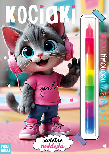 okładka Kociaki. Gigantyczny neonowy mazak. Marker modułowy książka | Opracowanie zbiorowe