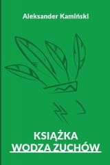 okładka Książka wodza zuchów książka | Aleksander Kamiński