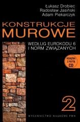 okładka Konstrukcje murowe 2 według eurokodu 6 i norm... książka | Adam Piekarczyk, Łukasz Drobiec, Radosław Jasiński