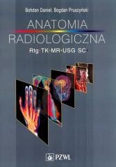 okładka Anatomia radiologiczna RTG TK MR USG książka | Bogdan Pruszyński, Daniel Bohdan