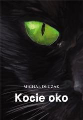 okładka Kocie oko książka | Michał SiristruDłużak