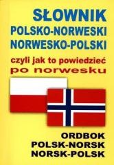 okładka Słownik polsko-norweski norwesko-polski czyli jak książka | Praca Zbiorowa