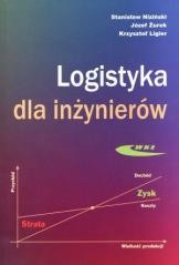 okładka Logistyka dla inżynierów książka | Józef Żurek, Krzysztof Ligier, Niziński Stanisław