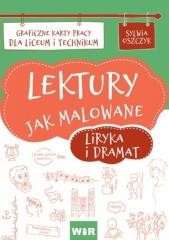okładka Lektury jak malowane - liryka i dramat KP LO książka | Sylwia Oszczyk