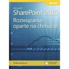 okładka Microsoft Share Point 2010: Rozwiązania oparte... książka | Wicklund Phillip