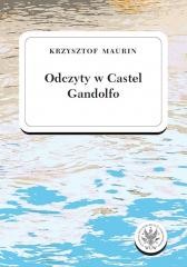 okładka Odczyty w Castel Gandolfo książka | Krzysztof Maurin