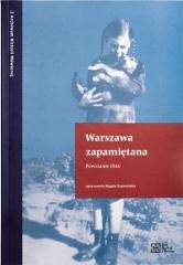 okładka Warszawa zapamiętana. Powstanie 1944 książka | Praca Zbiorowa