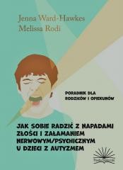 okładka Jak sobie radzić z napadami złości i załamaniem książka | Jenna Ward-Hawkes