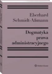 okładka Dogmatyka prawa administracyjnego książka | Eberhard SchmidtAssmann