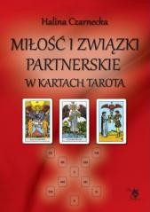 okładka Miłość i związki partnerskie w kartach Tarota książka | Halina Czarnecka