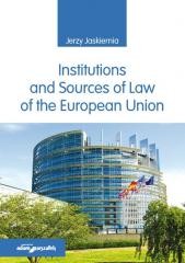 okładka Institutions and Sources of Law of the European... książka | Jaskiernia Jerzy
