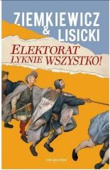 okładka Elektorat łyknie wszystko książka | Paweł Lisicki