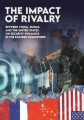 okładka The impact of Rivalry: between China, Russia and.. książka | Pacek Bogusław, Rak Karolina