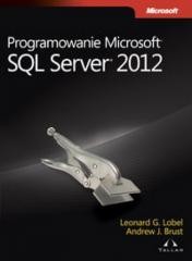 okładka Programowanie Microsoft SQL Server 2012 książka | Brust Andrew, Leonard Lobel