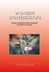 okładka W służbie społeczeństwu. Polska w obronie praw... książka | Praca Zbiorowa