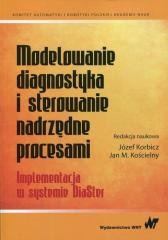 okładka Modelowanie, diagnostyka i sterowanie nadrzędne... książka | Praca Zbiorowa