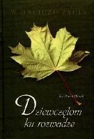 okładka W obliczu życia - Dziewczętom ku rozwadze książka