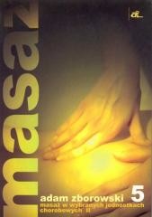 okładka Masaż w wybranych jednostkach chorobowych cz. II książka | Adam Zborowski