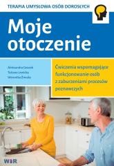 okładka Moje otoczenie. Ćw. wspomagające... zabu. poznawcz książka | Aleksandra Gnacek, Tatiana Lewicka, Weronika Żmuda