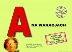 okładka A na wakacjach. Samogłoski ustne nr 4 książka | Praca Zbiorowa