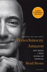 okładka Wszechmocny Amazon. Jeff Bezos i jego globalne.. książka | Brad Stone