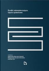 okładka Środki zabezpieczające. Ujęcie systemowe książka | Barczak-Oplustil Agnieszka, Małgorzata Pyrcak-Gór