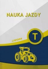 okładka Nauka jazdy kategoria T książka | Praca Zbiorowa
