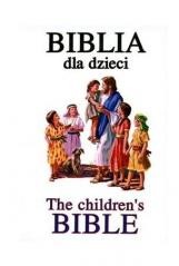 okładka Biblia dla dzieci / The children`s Bible w.pol-ang książka | Praca Zbiorowa
