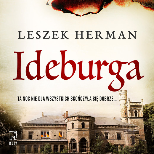 okładka Ideburga. Igranie z ogniem audiobook | MP3 | Leszek Herman