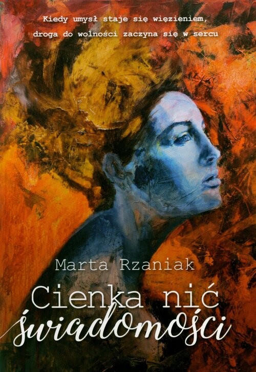 okładka Cienka nić świadomości książka | Marta Rzaniak