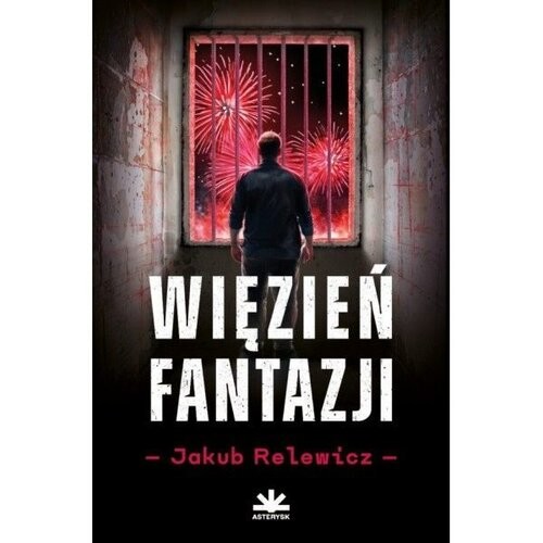 okładka Więzień fantazji książka | Relewicz Jakub