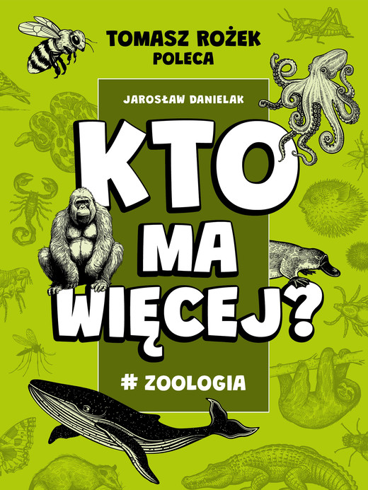 okładka #Zoologia. Kto ma więcej? książka | Jarosław Danielak