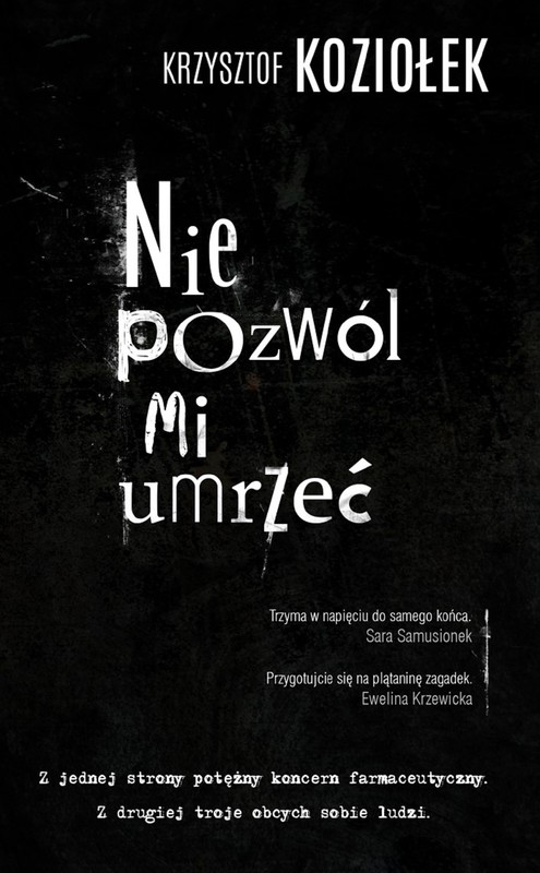 okładka Nie pozwól mi umrzeć ebook | epub, mobi, pdf | Krzysztof Koziołek