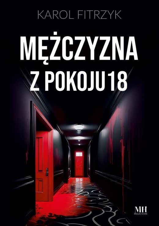 okładka Mężczyzna z pokoju 18 ebook | epub, mobi | Karol Fitrzyk