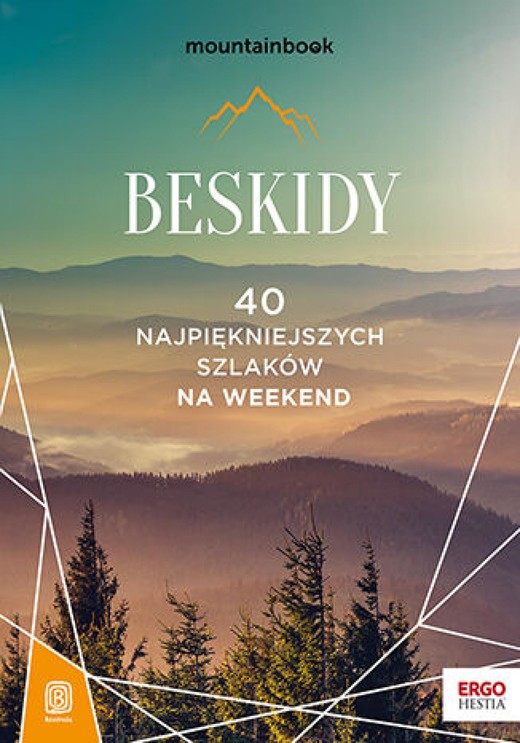 okładka Beskidy. 40 najpiękniejszych szlaków na weekend. Mountainbook. Wydanie 1 ebook | epub, mobi, pdf | Praca Zbiorowa