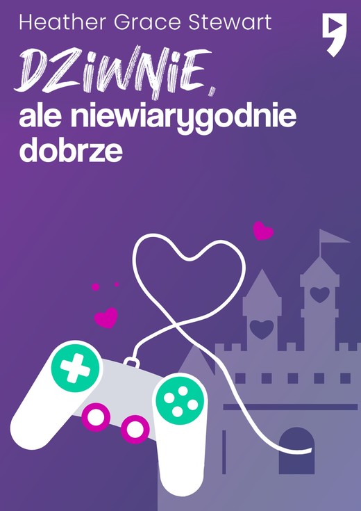 okładka Dziwnie, ale niewiarygodnie dobrze ebook | epub, mobi | Heather Grace Stewart