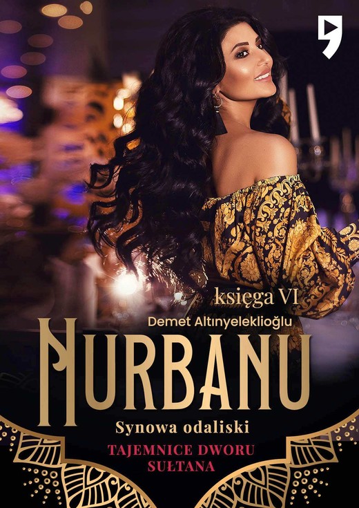 okładka Tajemnice dworu sułtana: Nurbanu. Synowa odaliski. Księga VI ebook | epub, mobi | Demet Altınyeleklioğlu