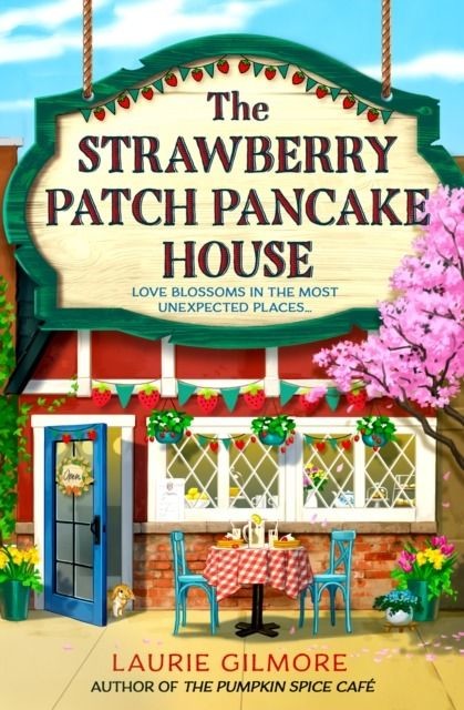 okładka The Strawberry Patch Pancake House. Book 4 książka | Laurie Gilmore