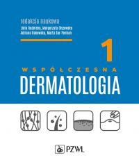 okładka Współczesna dermatologia T.1 książka | Praca Zbiorowa