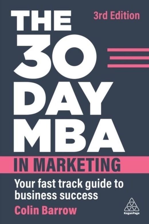 okładka The 30 Day MBA in Marketing: Your Fast Track Guide to Business Success książka | Barrow Colin