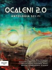 okładka Ocaleni 2.0 Antologia sci-fi książka | Praca Zbiorowa