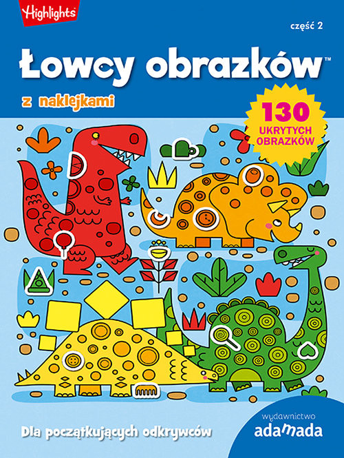 okładka Łowcy obrazków. Dla początkujących odkrywców. Część 2 książka | Opracowanie zbiorowe