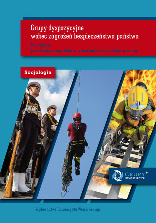 okładka Grupy dyspozycyjne wobec zagrożeń bezpieczeństwa państwa książka