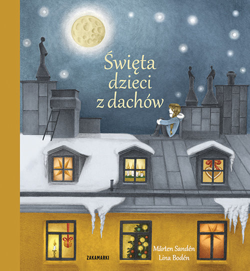 okładka Święta dzieci z dachów książka | Lina Boden, Marten Sanden