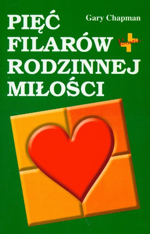 okładka Pięć filarów rodzinnej miłości książka | Gary Chapman