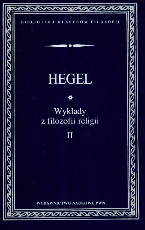 okładka Wykłady z filozofii religii Tom 2 książka | Hegel GeorgWilhelmFriedrich