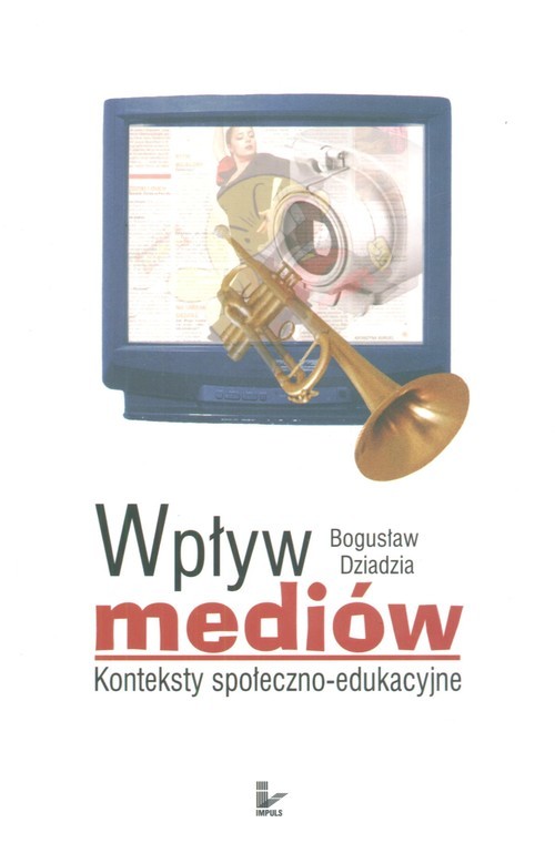 okładka Wpływ mediów książka | Bogusław Dziadzia